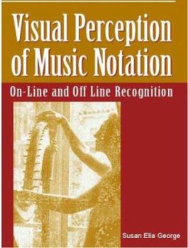 Paperback Visual Perception of Music Notation: On-Line and Off-Line Recognition Book
