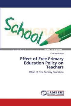 Paperback Effect of Free Primary Education Policy on Teachers Book