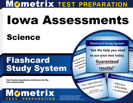 Cards Iowa Assessments Science Flashcard Study System: Ia Test Practice Questions & Exam Review for the Iowa Assessments Book