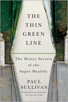 Hardcover The Thin Green Line: The Money Secrets of the Super Wealthy Book