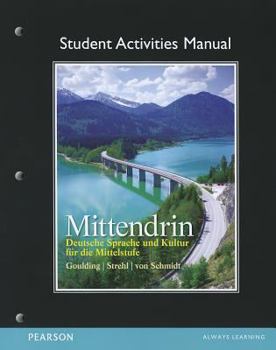 Paperback Student Activities Manual for Mittendrin: Deutsche Sprache Und Kultur Für Die Mittelstufe Book