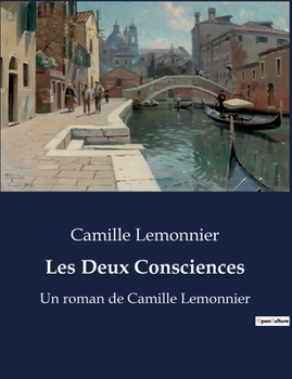 Paperback Les Deux Consciences: Un roman de Camille Lemonnier [French] Book
