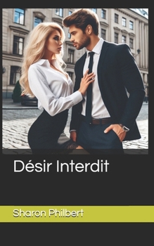 Désir Interdit (French Edition)