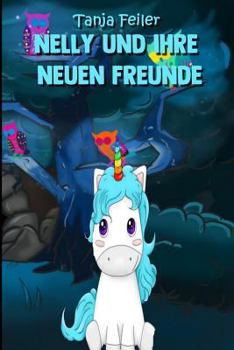 Paperback Nelly und ihre neuen Freunde: Kurzgeschichte für Kinder [German] Book