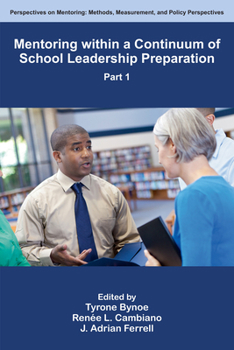 Paperback Mentoring Within a Continuum of School Leadership Preparation, Part 1 Book