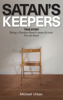 Paperback Satan's Keepers: True Story Book