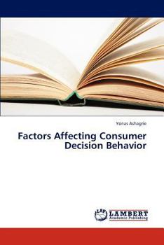 Paperback Factors Affecting Consumer Decision Behavior Book