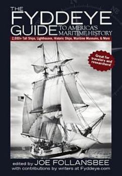 Paperback The Fyddeye Guide to America's Maritime History Book