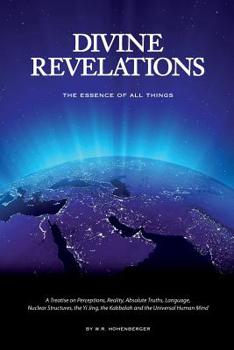 Paperback Divine Revelations: The Essence of All Things Book