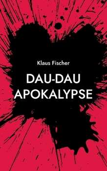 Paperback Dau-Dau Apokalypse [German] Book