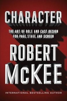 Hardcover Character: The Art of Role and Cast Design for Page, Stage, and Screen Book