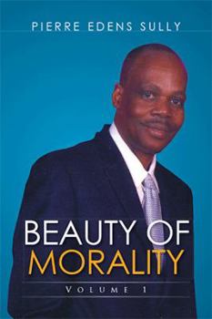 Paperback Beauty of Morality: Volume 1 Book