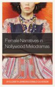 Paperback Female Narratives in Nollywood Melodramas Book