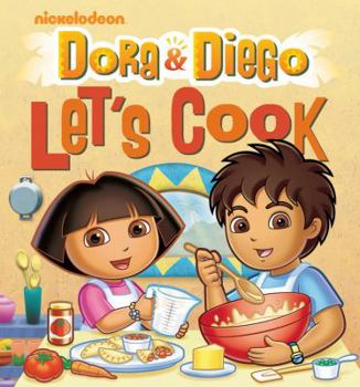 Hardcover Dora & Diego Let's Cook Book