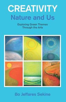Paperback Creativity: Nature and Us. Exploring Green Themes Through the Arts Book
