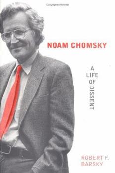 Hardcover Noam Chomsky: A Life of Dissent Book