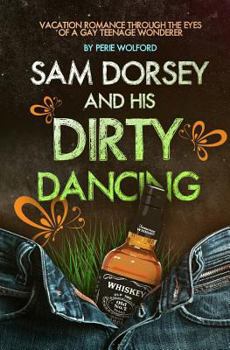 Paperback Sam Dorsey And His Dirty Dancing Book