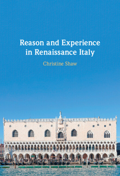 Hardcover Reason and Experience in Renaissance Italy Book
