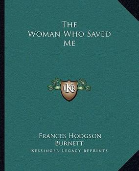 The Woman Who Saved Me