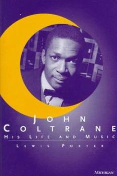 Hardcover John Coltrane: His Life and Music Book