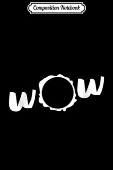 Paperback Composition Notebook: Wow Solar Eclipse Journal/Notebook Blank Lined Ruled 6x9 100 Pages Book