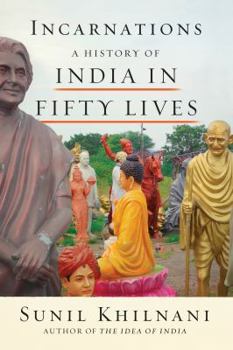 Hardcover Incarnations: A History of India in Fifty Lives Book
