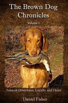 Paperback The Brown Dog Chronicles Book