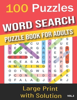 100 Puzzles word search puzzle book for adults: Word Search for Adults and Seniors with Big Challenging Puzzles for Relaxing and Fun, 100 Word Search