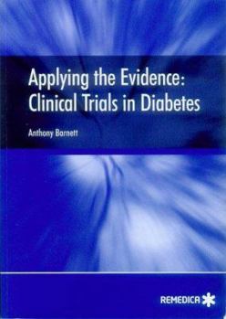 Paperback Applying the Evidence: Clinical Trials in Diabetes Book