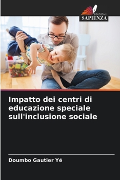 Paperback Impatto dei centri di educazione speciale sull'inclusione sociale [Italian] Book