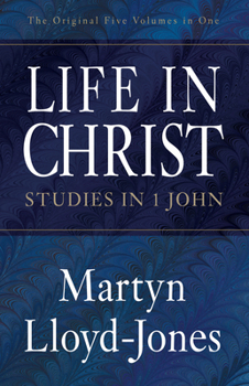Paperback Life in Christ: Studies in 1 John Book