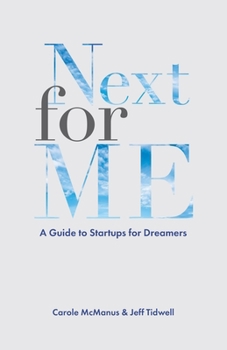 Paperback Next For Me: A Guide to Startups for Dreamers Book
