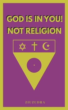 Paperback God Is In You! Not Religion Book