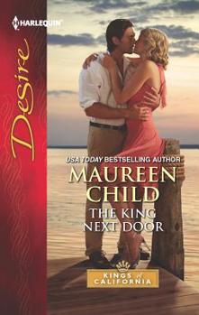 The King Next Door - Book #13 of the Kings of California