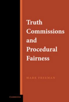 Hardcover Truth Commissions and Procedural Fairness Book