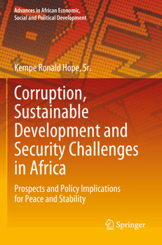 Paperback Corruption, Sustainable Development and Security Challenges in Africa: Prospects and Policy Implications for Peace and Stability Book