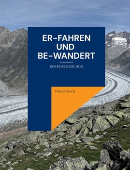 Paperback Er-Fahren und Be-Wandert: Ein Reisebuch, Bd.2 [German] Book