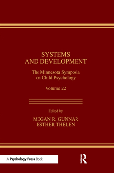 Hardcover Systems and Development: The Minnesota Symposia on Child Psychology, Volume 22 Book