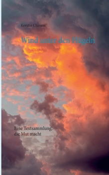 Paperback Wind unter den Flügeln: Eine Textsammlung, die Mut macht [German] Book
