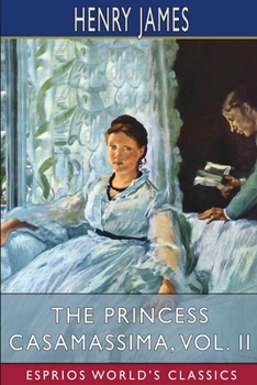 The Princess Casamassima, Vol. II
