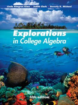 Paperback Explorations in College Algebra Book