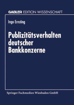 Paperback Publizitätsverhalten Deutscher Bankkonzerne [German] Book