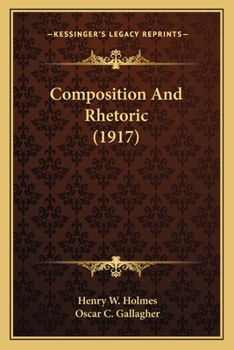 Paperback Composition And Rhetoric (1917) Book