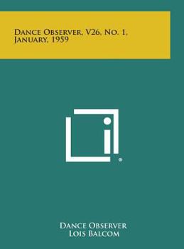 Hardcover Dance Observer, V26, No. 1, January, 1959 Book