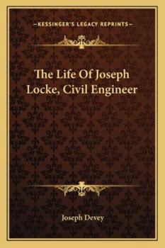 Paperback The Life Of Joseph Locke, Civil Engineer Book