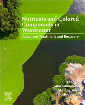 Paperback Nutrients and Colored Compounds in Wastewater: Advanced Treatment and Recovery Book