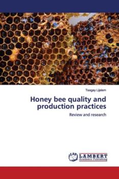 Paperback Honey bee quality and production practices Book
