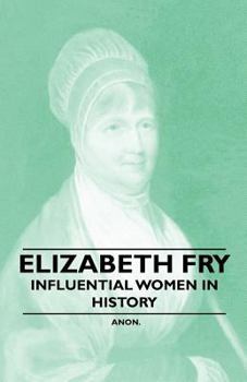 Paperback Elizabeth Fry - Influential Women in History Book