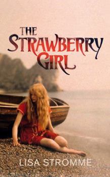 Paperback The Strawberry Girl [Apr 07, 2016] Stromme, Lisa Book