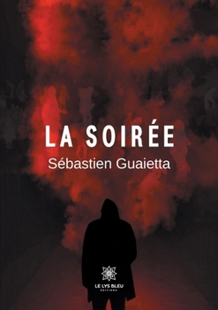 Paperback La soirée [French] Book